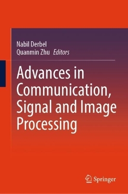 Advances in Communication, Signal and Image Processing - 