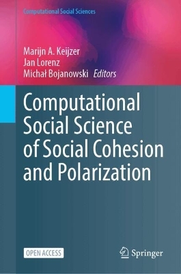 Computational Social Science of Social Cohesion and Polarization - 