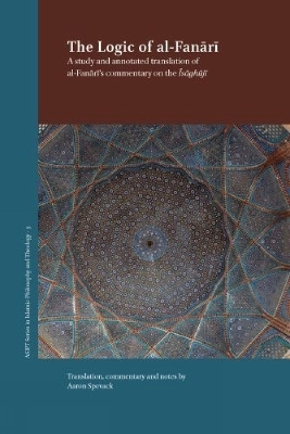 The Logic of al-Fanārī - 