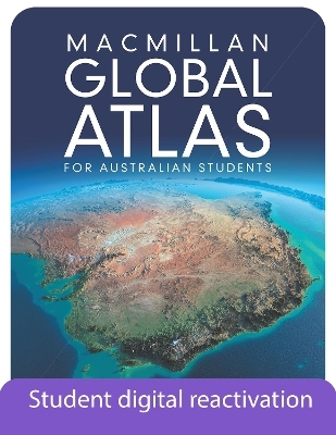 Macmillan Global Atlas For Australian Students 5th Edition Student Book+ Digital: 1-Year Reactivation Code