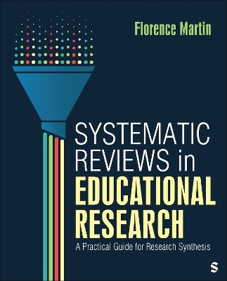 Systematic Reviews in Educational Research - Florence Martin