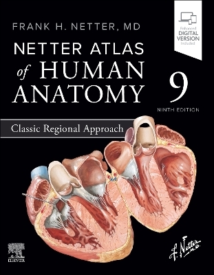Netter Atlas of Human Anatomy: Classic Regional Approach - Frank H. Netter
