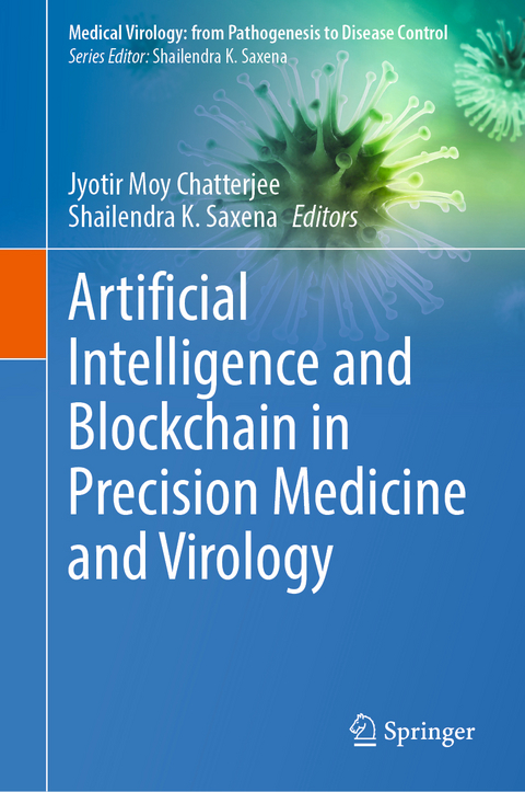Artificial Intelligence and Blockchain in Precision Medicine and Virology - 