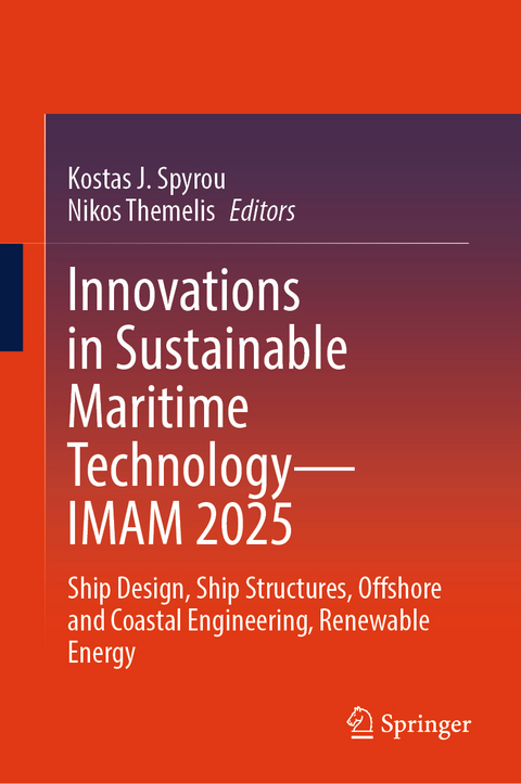 Innovations in Sustainable Maritime Technology&mdash;IMAM 2025 - 