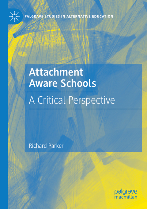 Attachment Aware Schools - Richard Parker
