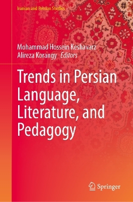 Trends in Persian Language, Literature, and Pedagogy