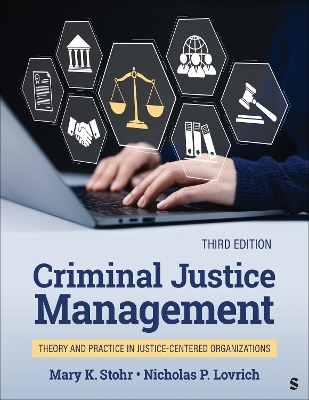 Criminal Justice Management - Mary K. Stohr, Nicholas Lovrich