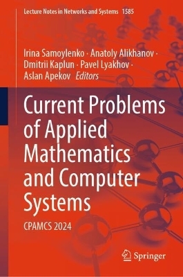 Current Problems of Applied Mathematics and Computer Systems