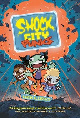 Shock City Punks: A Graphic Novel - Aaron Alexovich