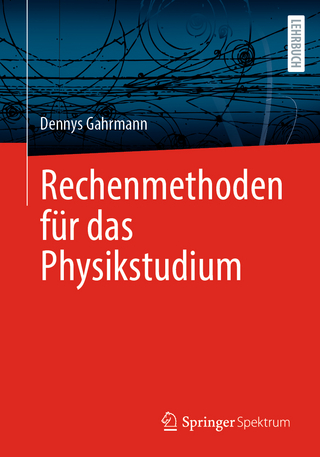 Rechenmethoden für das Physikstudium