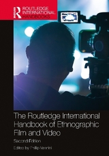 The Routledge International Handbook of Ethnographic Film and Video - Vannini, Phillip