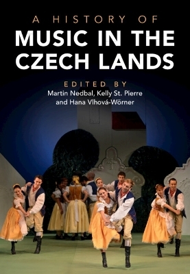 A History of Music in the Czech Lands - 