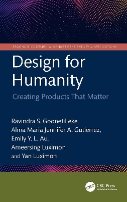 Design for Humanity - Ravindra S. Goonetilleke, Ameersing Luximon, Emily Y. L. Au, Yan Luximon, Alma Maria Jennifer A. Gutierrez