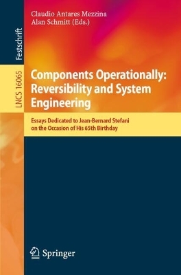 Components Operationally: Reversibility and System Engineering - 