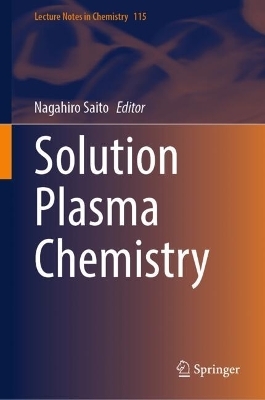 Solution Plasma Chemistry - 
