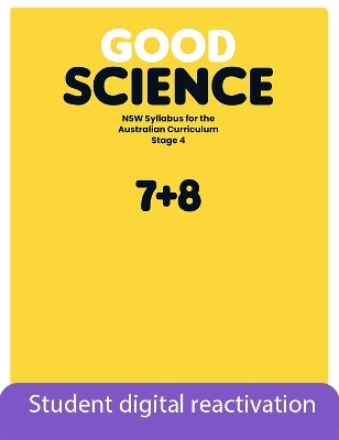 Good Science NSW Syllabus Stage 4 Student Book + Digital: 2-Year Reactivation Code