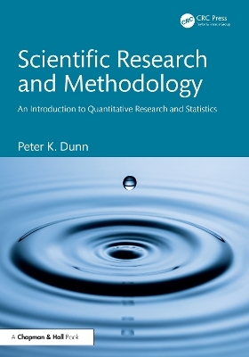 Scientific Research and Methodology - Peter K. Dunn