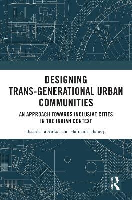 Designing Trans-Generational Urban Communities