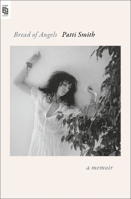 Bread of Angels - Patti Smith