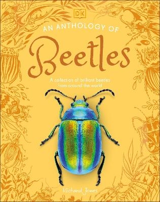 An Anthology of Beetles - Richard Jones