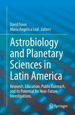 Astrobiology and Planetary Sciences in Latin America - 