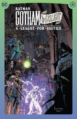 Batman: Gotham by Gaslight: A League for Justice - Andy Diggle, Leandro Fernandez