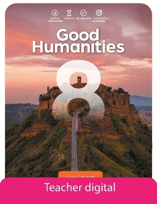 Good Humanities 8 2e Teacher Digital