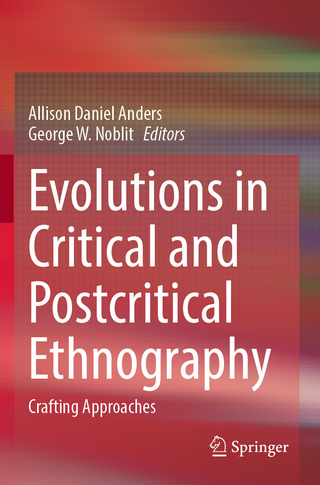 Evolutions in Critical and Postcritical Ethnography