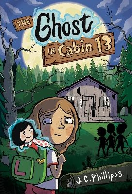 The Ghost in Cabin 13: A Graphic Novel