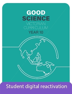 Good Science Victorian Curriculum 10 Student Digital Access Code: 1-year Reactivation Code