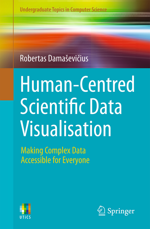 Human-Centred Scientific Data Visualisation - Robertas Damaševičius