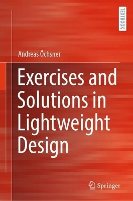 Exercises and Solutions in Lightweight Design