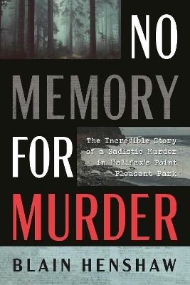 No Memory for Murder - Blain Henshaw