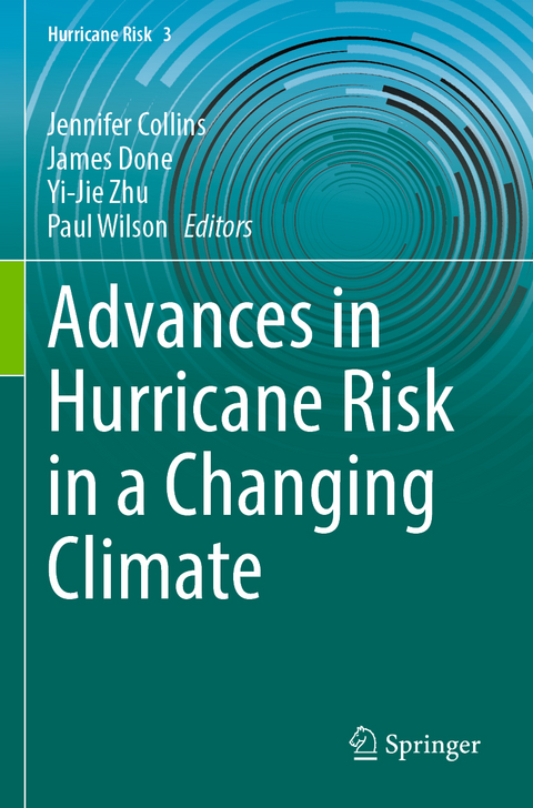 Advances in Hurricane Risk in a Changing Climate - 