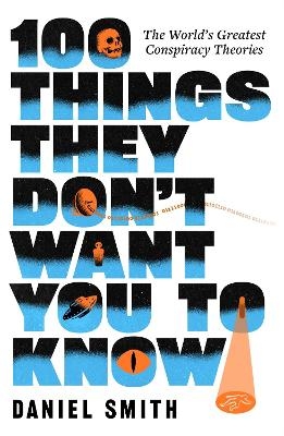 100 Things They Don't Want You To Know - Daniel Smith