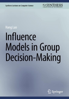 Influence Models in Group Decision-Making