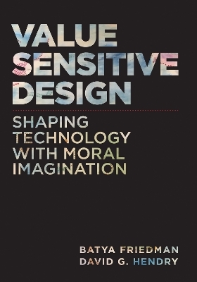 Value Sensitive Design, second edition
