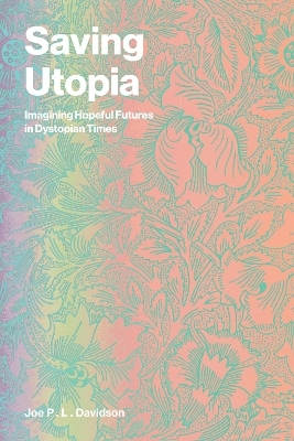 Saving Utopia - Joe P. L. Davidson