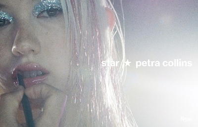 Petra Collins: STAR - Petra Collins