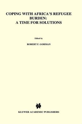 Coping with Africa's Refugee Burden: A Time for Solutions - 