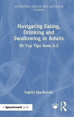 Navigating Eating, Drinking and Swallowing in Adults