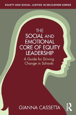 The Social and Emotional Core of Equity Leadership