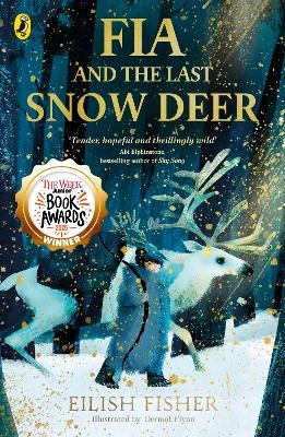 Fia and the Last Snow Deer - Eilish Fisher