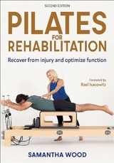 Pilates for Rehabilitation - Wood, Samantha