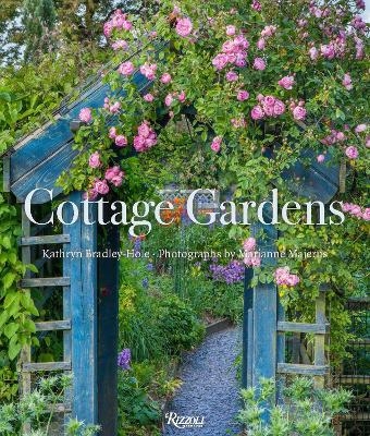 Cottage Gardens - Kathryn Bradley-Hole, Marianne Majerus