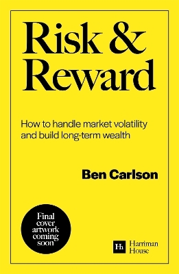 Risk and Reward - Ben Carlson