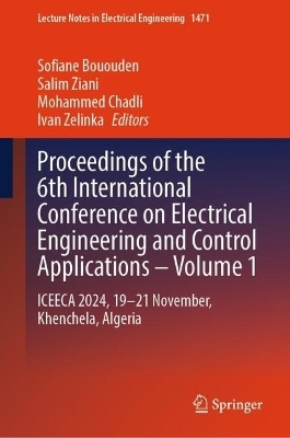 Proceedings of the 6th International Conference on Electrical Engineering and Control Applications &ndash; Volume 1 - 