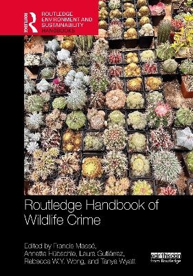 Routledge Handbook of Wildlife Crime
