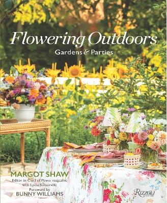 Flowering Outdoors - Margot Shaw, Lydia Somerville