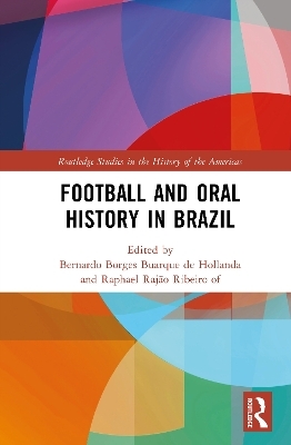 Football and Oral History in Brazil - 